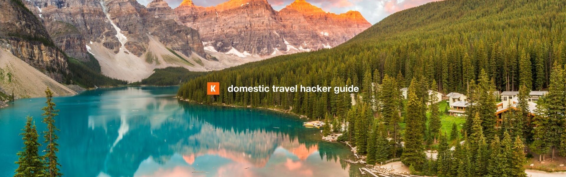 Domestic Travel Hacker Guide KAYAK Canada Blog